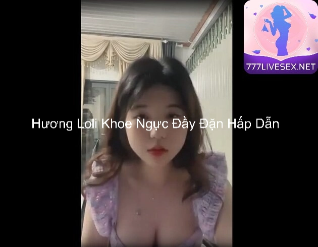 Hương Loli Khoe Ngực Đầy Đặn Hấp Dẫn 2