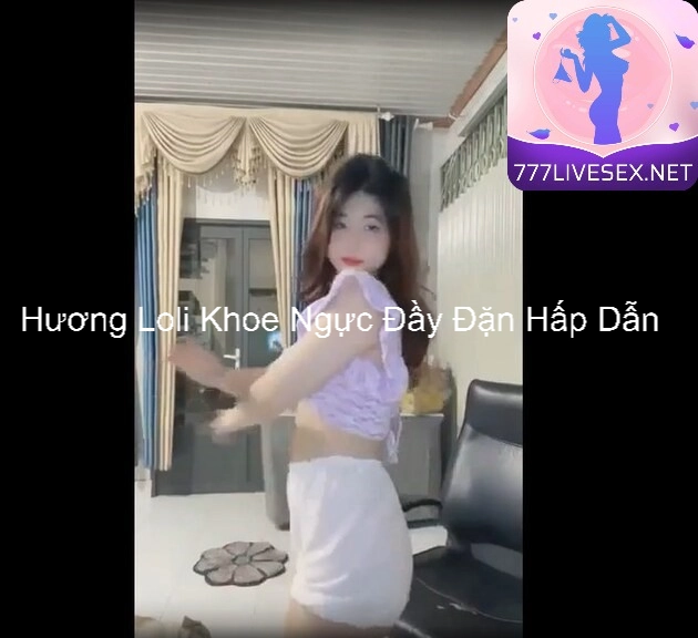 Hương Loli Khoe Ngực Đầy Đặn Hấp Dẫn 3