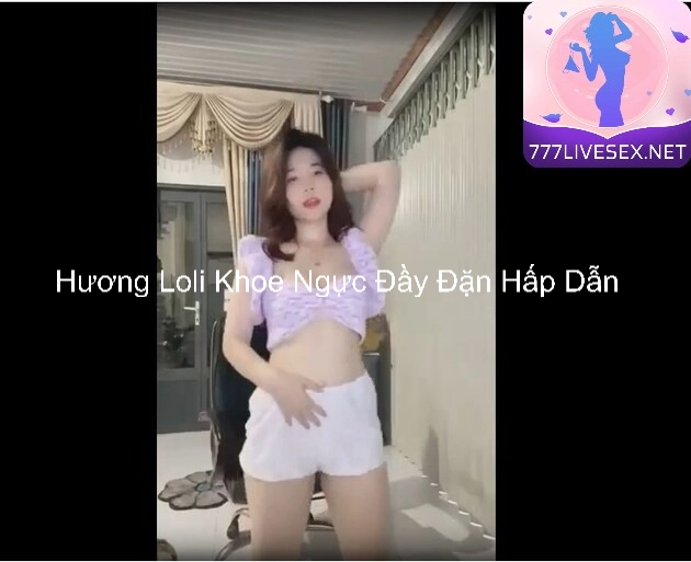 Hương Loli Khoe Ngực Đầy Đặn Hấp Dẫn 7