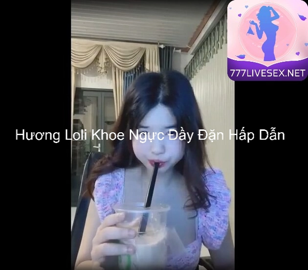 Hương Loli Khoe Ngực Đầy Đặn Hấp Dẫn 8